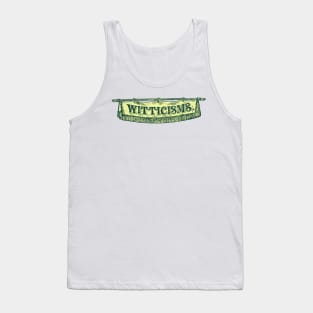 Witticisms Tank Top